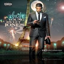 Drake - Young Sweet Jones 2